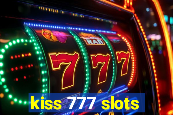 kiss 777 slots